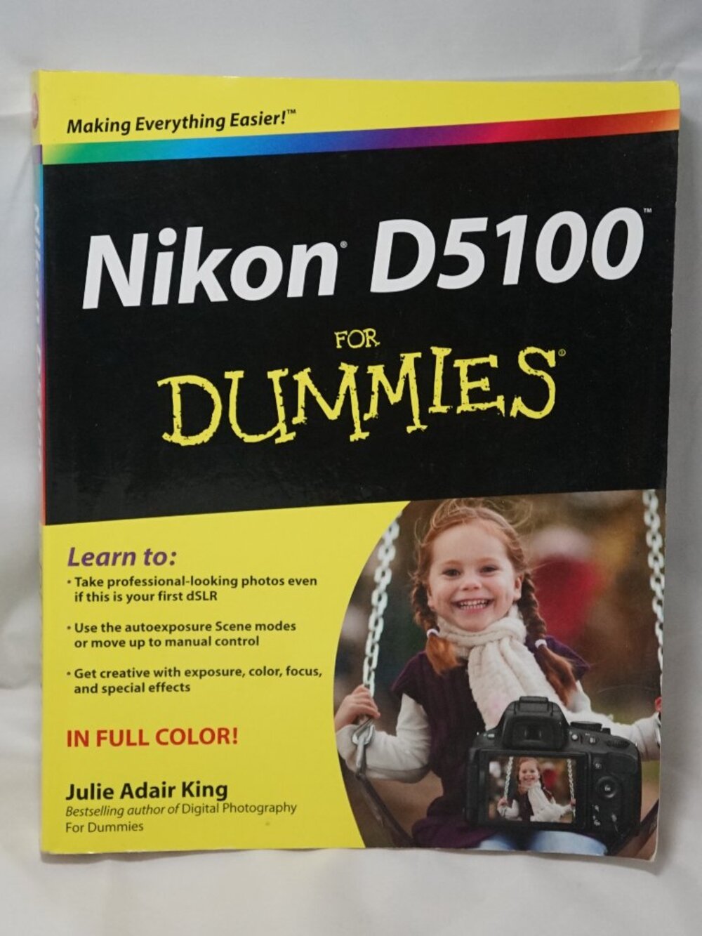 Nikon D5100 For Dummies Julie Adair King Full Color DSLR Photography Guide Wiley